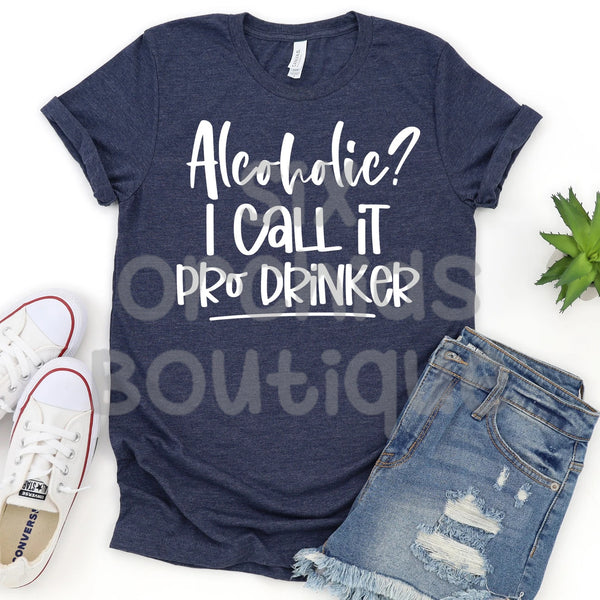 Alcoholic Pro Drinker