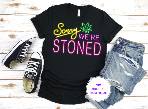 Sorry We’re Stoned
