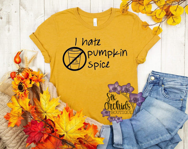 I Hate Pumpkin Spice