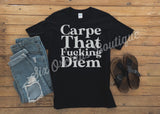 Carpe That Fucking Diem