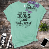 Buy Me Books and Call Me a Good Girl