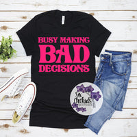 Bad Decisions