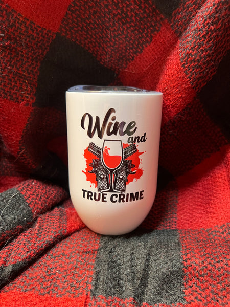 Wine and True Crime Wine Tumbler