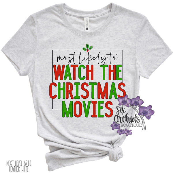 Most Likely to Watch the Christmas Movies