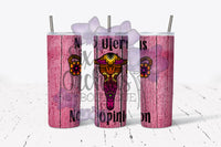 No Uterus 1 Tumbler