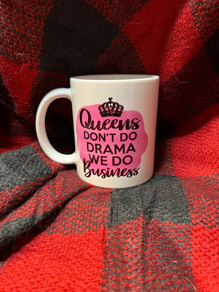 Queens Don't Do Drama Mug